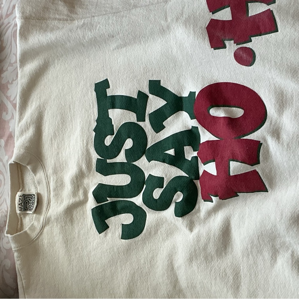 Maze White 'Just Say' Graphic Crewneck Sweatshirt